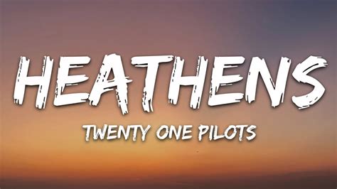 heathens twenty one pilots letra
